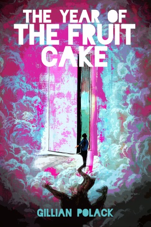 The Year Of The Fruit Cake Front Cover With Text